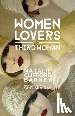 Barney, Natalie Clifford - Women Lovers; or, The Third Woman