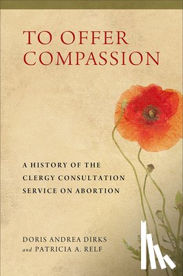 Dirks, Doris Andrea, Relf, Patricia A. - To Offer Compassion
