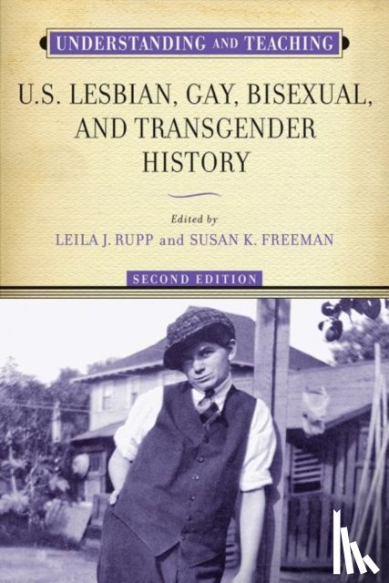 - Understanding and Teaching U.S. Lesbian, Gay, Bisexual, and Transgender History