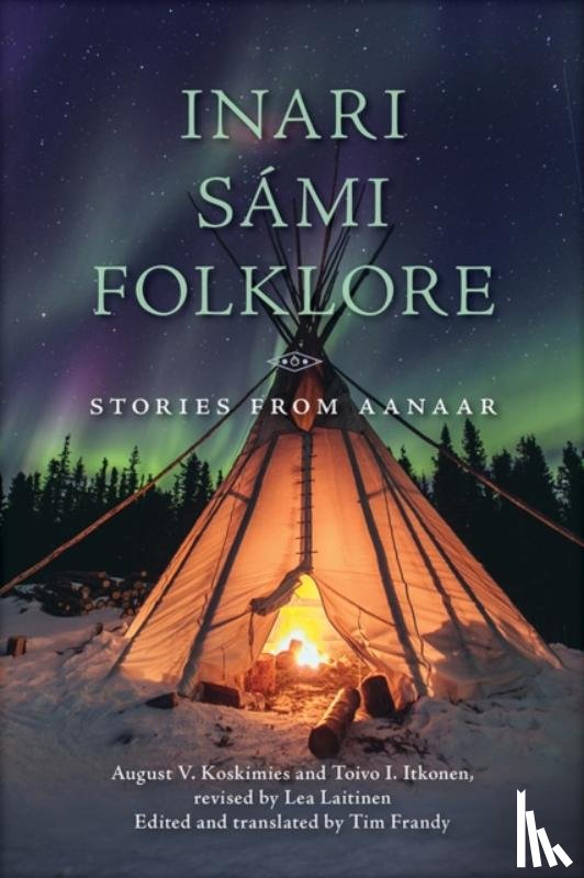 Koskimies, August V., Itkonen, Toivo I. - Inari Sami Folklore
