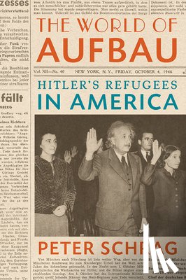 Peter Schrag - The World of Aufbau