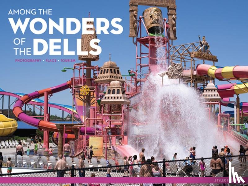 Friedman, Tyler - Among the Wonders of the Dells