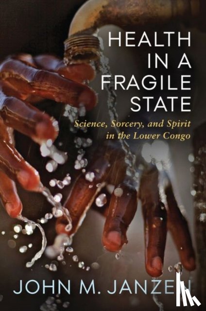 Janzen, John M. - Health in a Fragile State
