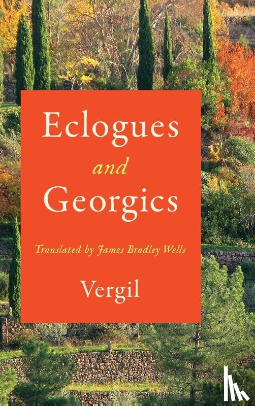 Vergil - Eclogues and Georgics