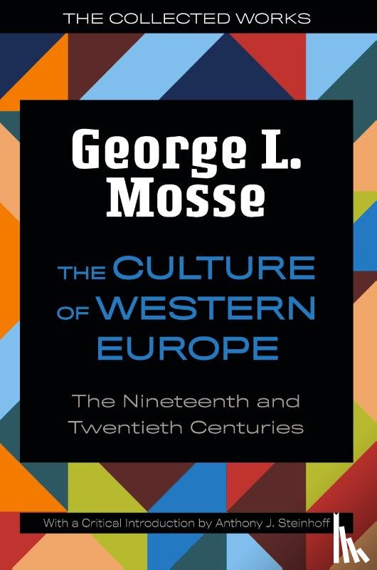 Mosse, George L., Steinhoff, Anthony James - The Culture of Western Europe