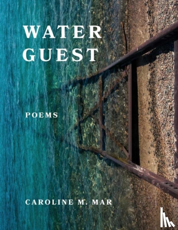 Mar, Caroline M. - Water Guest