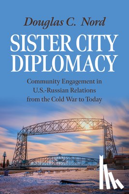Nord, Douglas C. - Sister City Diplomacy