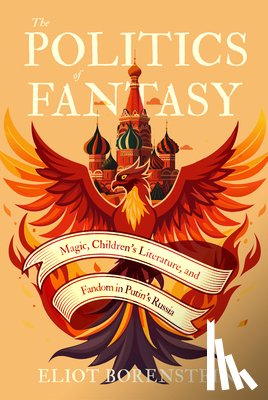 Borenstein, Eliot - The Politics of Fantasy