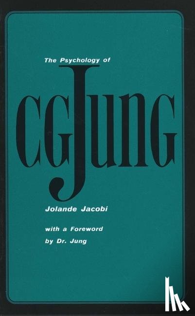 Jacobi, Jolande - The Psychology of C. G. Jung