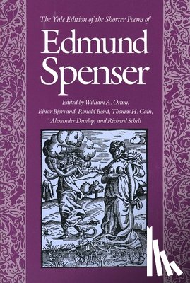 Spenser, Edmund - The Yale Edition of the Shorter Poems of Edmund Spenser