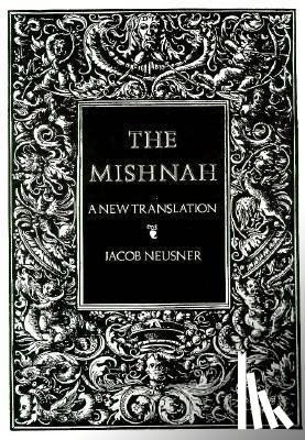 Neusner, Jacob - The Mishnah