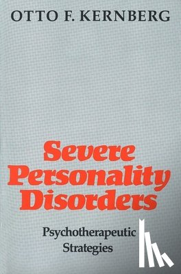 Kernberg, Otto - Severe Personality Disorders