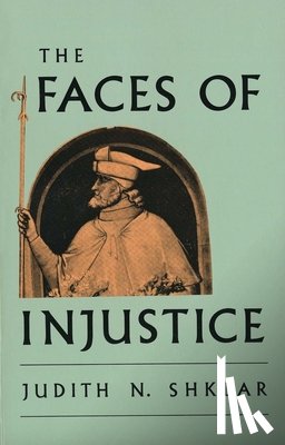 Shklar, Judith N. - The Faces of Injustice