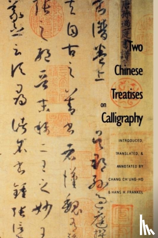  - Two Chinese Treatises on Calligraphy: Treatise on Calligraphy (Shu pu) Sun Qianl