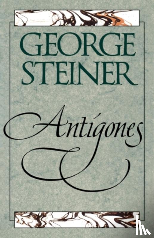 Steiner, George - Antigones