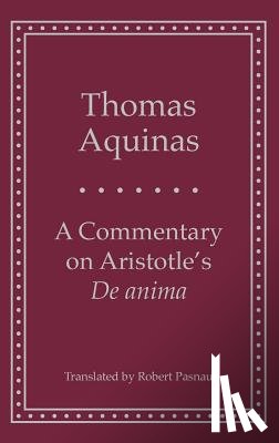 Aquinas, Thomas - A Commentary on Aristotle's 'de Anima'