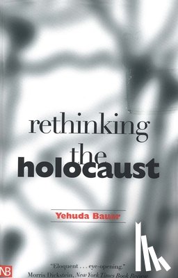 Bauer, Yehuda - Rethinking the Holocaust