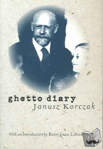 Korczak, Janusz - Ghetto Diary