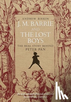 Birkin, Andrew - J.M. Barrie and the Lost Boys