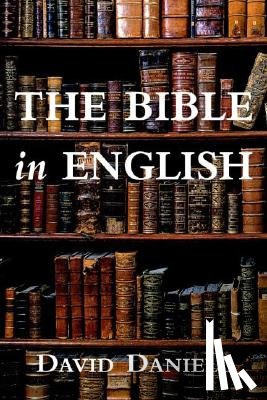 Daniell, David - The Bible in English