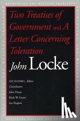 Locke, John - Two Treatises of Government and A Letter Concerning Toleration