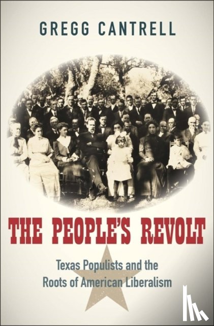 Cantrell, Gregg - The People’s Revolt