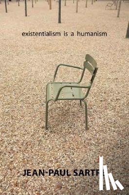 Sartre, Jean-Paul - Sartre, J: Existentialism Is a Humanism