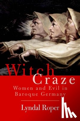 Roper, Lyndal - Witch Craze