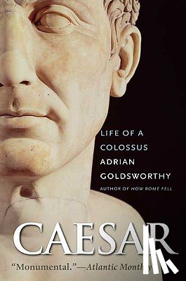 Goldsworthy, Adrian - Caesar: Life of a Colossus