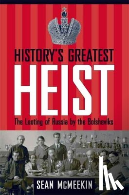 McMeekin, Sean - History's Greatest Heist