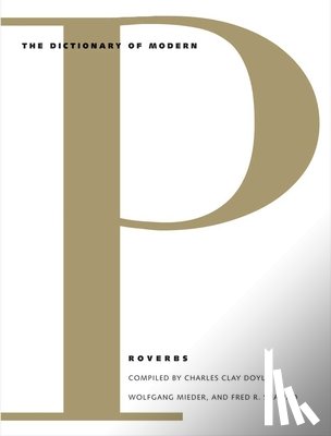 Mieder, Wolfgang - The Dictionary of Modern Proverbs