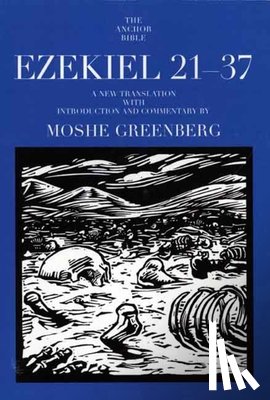 Greenberg, Moshe - Ezekiel 21-37