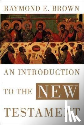 Brown, Raymond E. - An Introduction to the New Testament