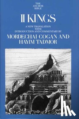 Cogan, Mordechai, Tadmor, Hayim - II Kings