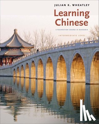 Wheatley, Julian K. - Learning Chinese