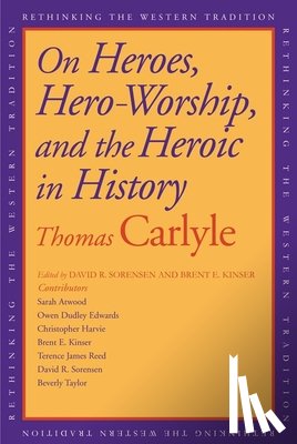 Carlyle, Thomas - On Heroes, Hero-Worship, and the Heroic in History
