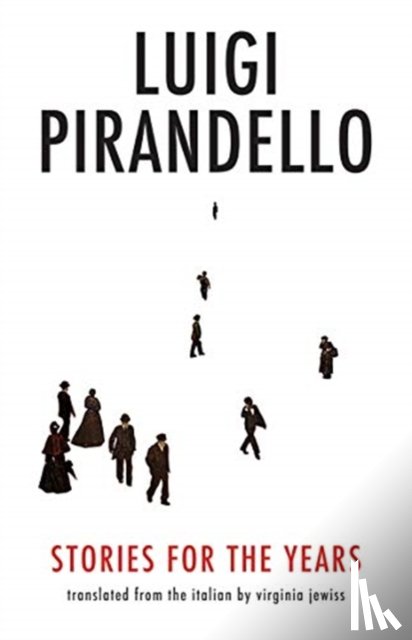 Pirandello, Luigi - Stories for the Years