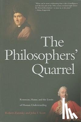 Zaretsky, Robert, Scott, John T. - The Philosophers' Quarrel