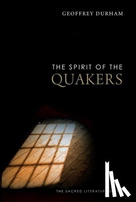 Durham, Geoffrey - The Spirit of the Quakers