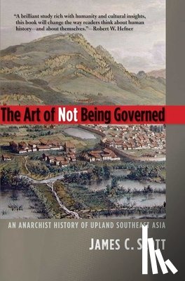Scott, James C. - The Art of Not Being Governed