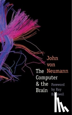 von Neumann, John - The Computer and the Brain