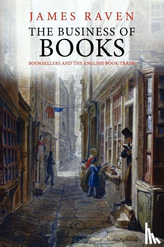 Raven, James - The Business of Books