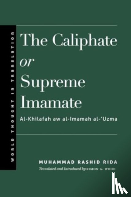 Rida, Muhammad Rashid - The Caliphate or Supreme Imamate