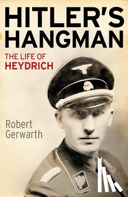 Gerwarth, Robert - Hitler's Hangman