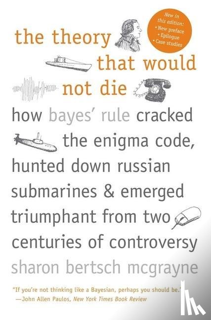 McGrayne, Sharon Bertsch - The Theory That Would Not Die