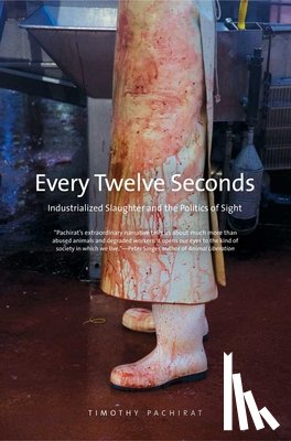 Pachirat, Timothy - Every Twelve Seconds