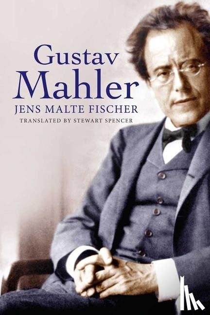 Fischer, Jens Malte - Gustav Mahler