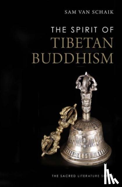 Van Schaik, Sam - Van Schaik, S: Spirit of Tibetan Buddhism