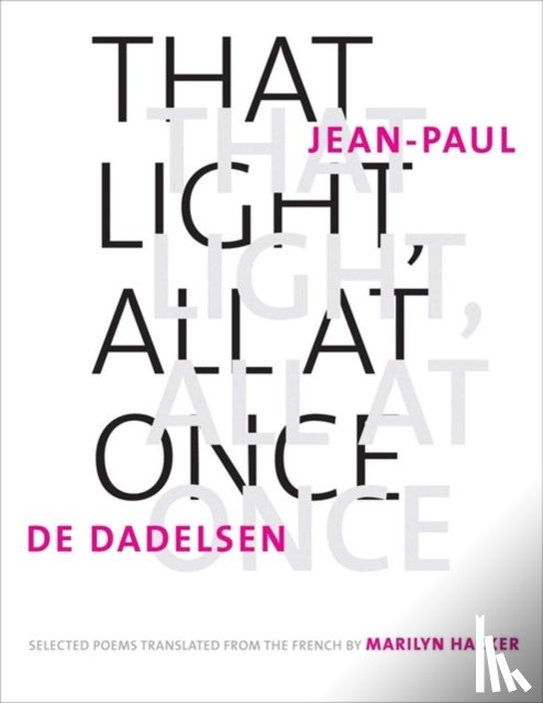 Dadelsen, Jean-Paul de - That Light, All at Once