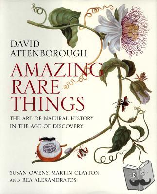 David Attenborough, Susan Owens, Martin Clayton, Rea Alexandratos - Amazing Rare Things